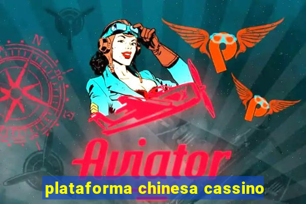 plataforma chinesa cassino